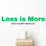 Less is More: How Underconsumption Leads to a Better Life